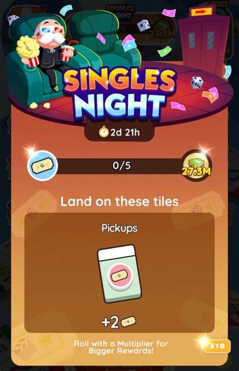 Remember there is also the Tournament and the Spooky Car Partners event running at the same time, so while you only get. . Monopoly go singles night rewards